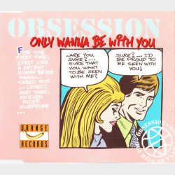 Obsession - Only Wanna Be With You (1995)