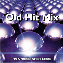 Old Hit Mix (16 Original Artist Songs) (2002)