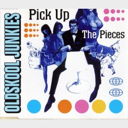 Oldskool Junkies - Pick Up The Pieces (1996)