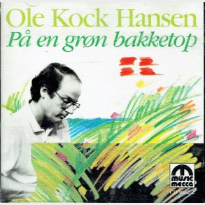 Ole Kock Hansen - P En Grn Bakketop (1982)