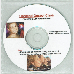Opstand Gospel Choir ft. Lene Matthiensen - Come & Go With Me (2005) (Promo)