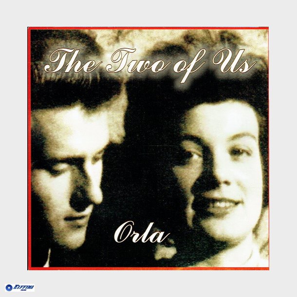 Orla - The Two Of Us (2009)