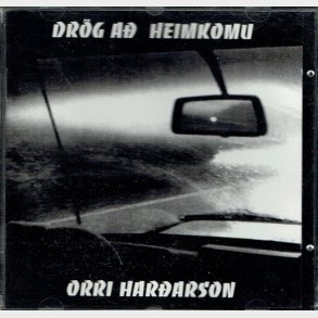 Orri Hardarson - Drog Ah Heimkomu