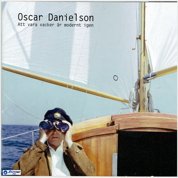 Oscar Danielson - Att Vara Vacker &Auml;r Modernt Igen (2003)