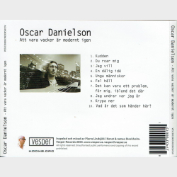 Oscar Danielson - Att Vara Vacker &Auml;r Modernt Igen (2003)
