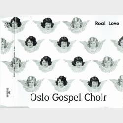 Oslo Gospel Choir - Real Love (1994)