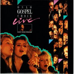 Oslo Gospel Choir Live (guest Sissel Kyrkjeb) (1990)