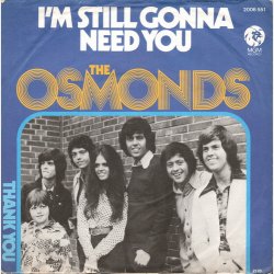 Osmonds - I'm Still Gonna Need You (1975)