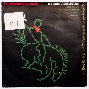 Our Daughters Wedding - The Digital Cowboy Record (1981)