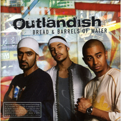 Outlandish - Bread &amp; Barrels Of Water (2002) (Hvid Front)