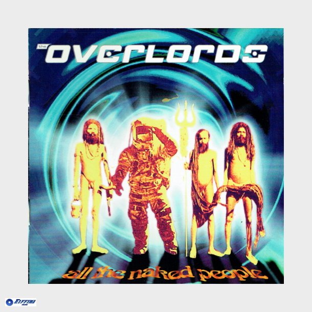 Overlords, The - All The Naked People (1994)