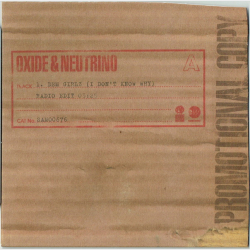 Oxide &amp; Neutrino - Dem Girlz (I Don't Know) (2002) (Promo)
