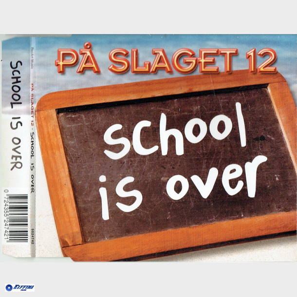 P Slaget 12 - School Is Over (2003)