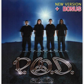P.O.D. - Satellite (New Version + Bonus) (2002) (Unofficial)