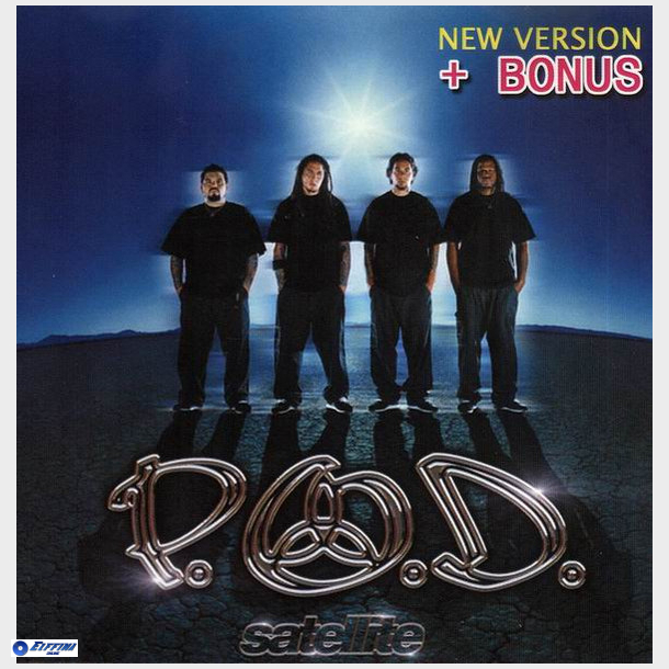 P.O.D. - Satellite (New Version + Bonus) (2002) (Unofficial)