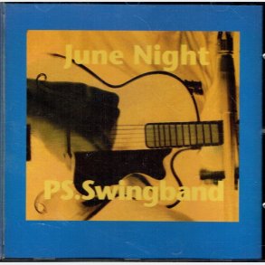 P.S. Swingband - June Night (2002)