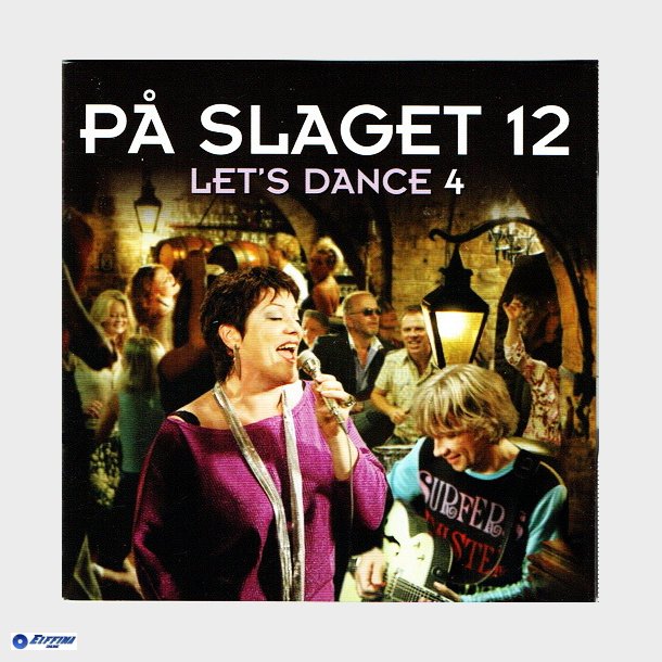 P Slaget 12 - Let's dance 4 (2006)