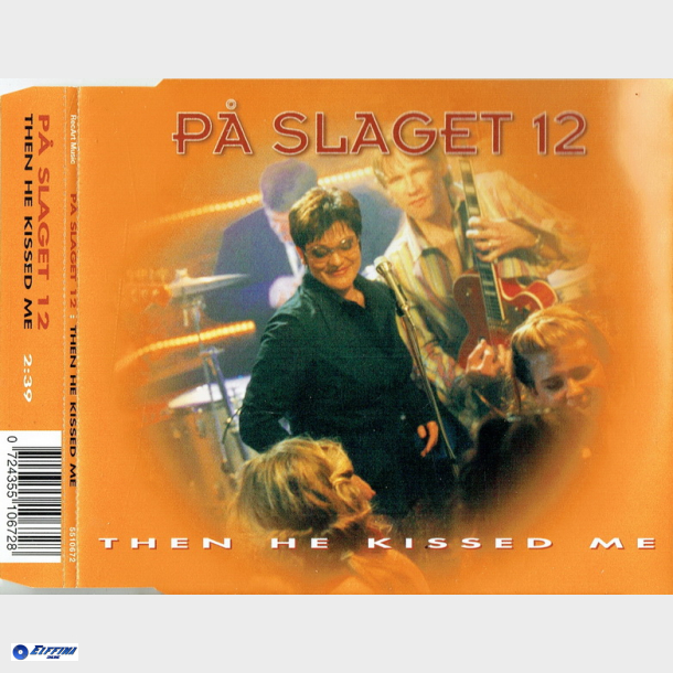 P� Slaget 12 - Then He Kissed Me (2002)