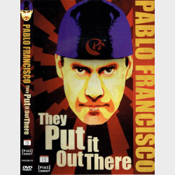 Pablo Francisco - They Put It Out There (2011)