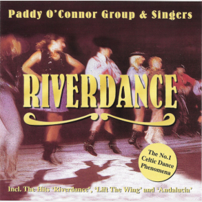 Paddy O'Connor Group & Singers - Riverdance (1999)