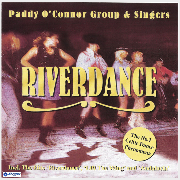 Paddy O'Connor Group &amp; Singers - Riverdance (1999)