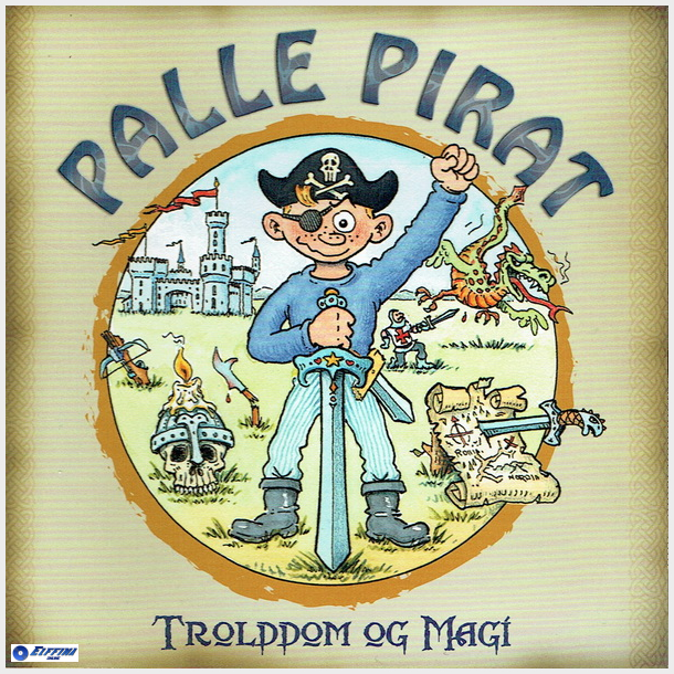 Palle Pirat - Trolddom Og Magi (2006)