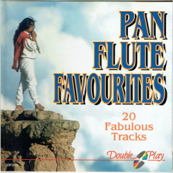 Pan Flute Favourites (GRF248) (20 Fabulous Tracks) (Double Play)