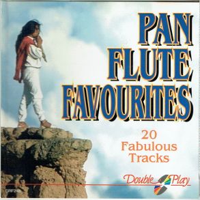 Pan Flute Favourites (GRF248) (20 Fabulous Tracks) (Double Play)