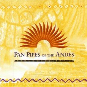 Pan Pipes Of The Andes (1997)