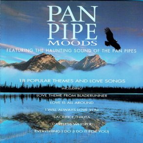 Panpipe Moods (ft. The Haunting Sound Of Pan Pipes) (1995)