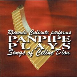 Panpipe Plays Songs Of Celine Dion (2003)