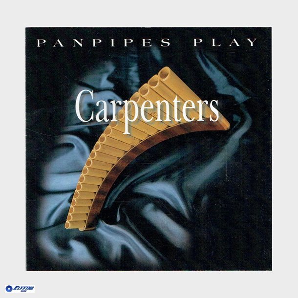 Panpipes Play - Carpenters (1998)