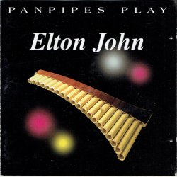 Panpipes Play - Elton John (1999)