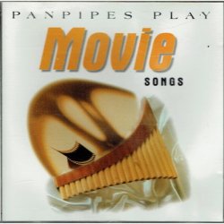 Panpipes Play - Movie Songs (1999)
