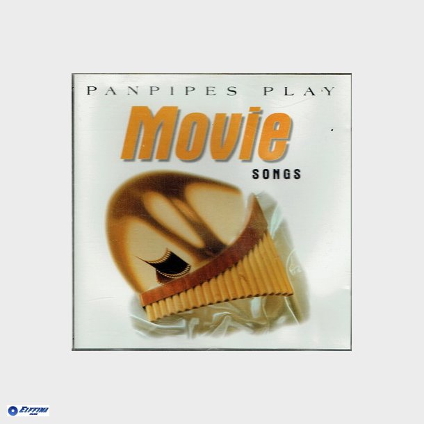 Panpipes Play - Movie Songs (1999)