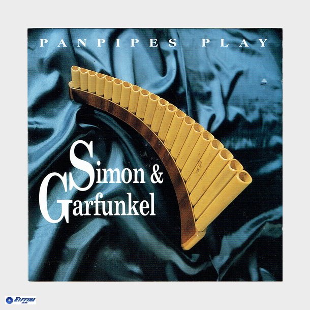 Panpipes Play - Simon &amp; Garfunkel (1999)