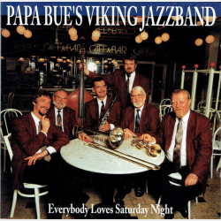 Papa Bue's Jazzband - Everybody Loves Saturday Night (1991)