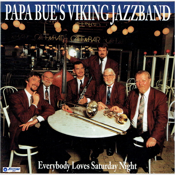Papa Bue's Jazzband - Everybody Loves Saturday Night (1991)