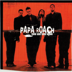 Papa Roach - Time &amp; Time Again (2002) (Promo)