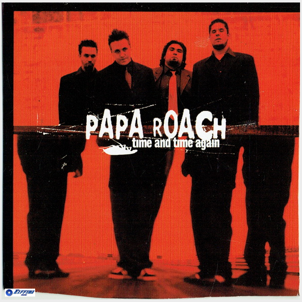 Papa Roach - Time &amp; Time Again (2002) (Promo)