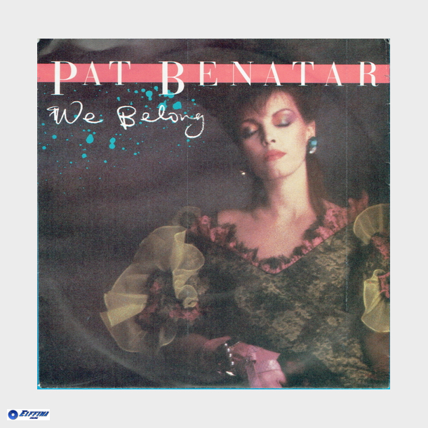 Pat Benatar - We Belong (1984)