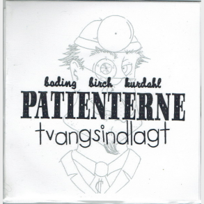 Patienterne - Tvangsindlagt (2005) (Promo)
