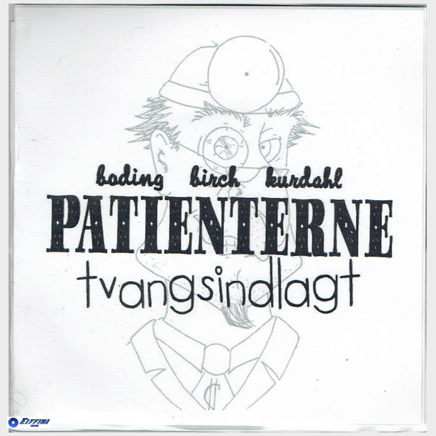 Patienterne - Tvangsindlagt (2005) (Promo)