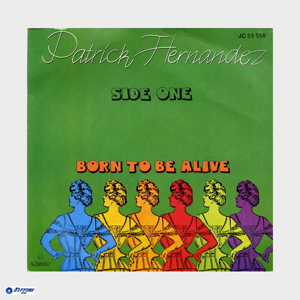 Patrick Hernandez - Born To Be Alive (Aquarius) (1979)