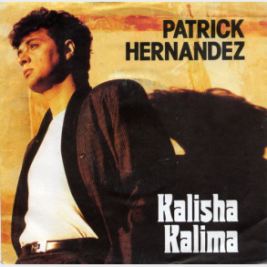 Patrick Hernandez - Kalisha Kalima (1988)