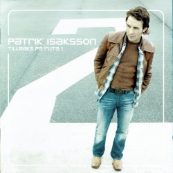 Patrik Isaksson - Tillbaks P� Ruta 1 (2002)