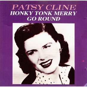 Patsy Cline - Honky Tonk Merry Go Round - (ONN42)