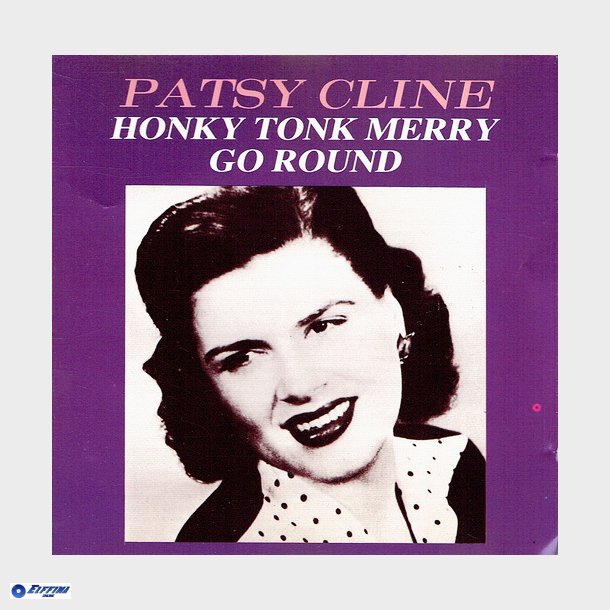 Patsy Cline - Honky Tonk Merry Go Round - (ONN42)