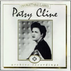 Patsy Cline - Unforgetable Classics Archive Recordings (1993)