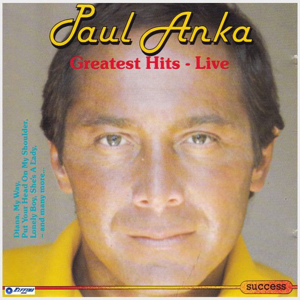Paul Anka - Greatest Hits Live (1989) (Success 2135CD)